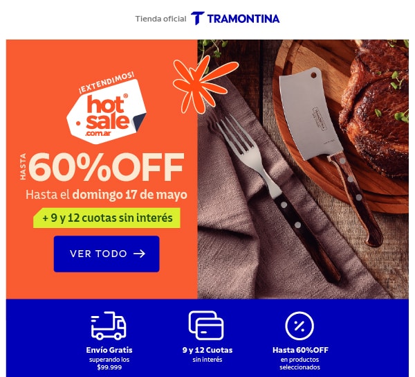 ¡EXTENDIMOS! hot sale.com.ar HASTA 60% OFF Hasta el domingo 17 de mayo + 9 y 12 cuotas sin interés VER TODO Envío Gratis superando los $99.999 9 y 12 Cuotas sin interés Hasta 60% OFF en productos seleccionados